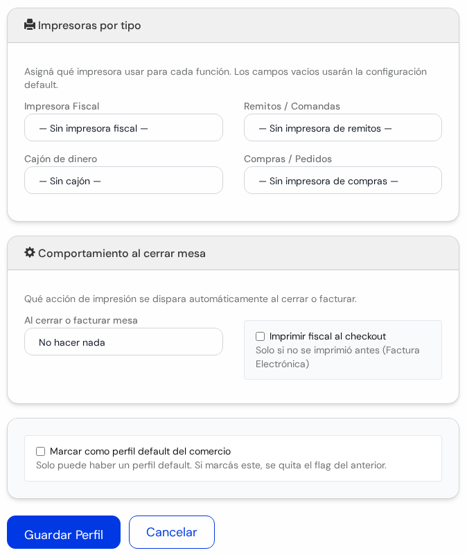 Segunda parte del formulario: impresoras por tipo, comportamiento al cerrar mesa, perfil default y botones Guardar Perfil y Cancelar
