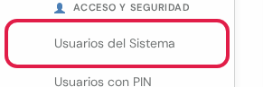 Opción Usuarios del Sistema marcada en rojo debajo del título Acceso y Seguridad