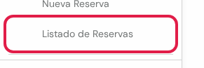 Opción Listado de Reservas dentro del grupo Ventas, marcada en rojo