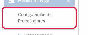 Opción Configuración de Procesadores marcada en rojo en el menú lateral