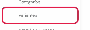 Opción Variantes marcada en rojo en el menú lateral