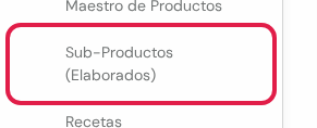 Opción Sub-Productos (Elaborados) marcada en rojo en el menú lateral