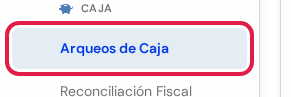 Opción Arqueos de Caja marcada en rojo, debajo del título Caja