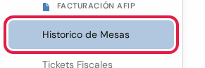Opción Historico de Mesas marcada en rojo, debajo del título Facturación AFIP